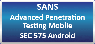 دوره SANS – Advanced Penetration Testing Mobile (Android) SEC 575 android