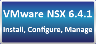 دوره VMware NSX 6.4.1 : Install, Configure, Manage