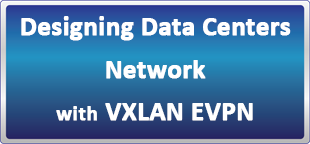 دوره آنلاین (لایو) Designing Data Centers Network with VXLAN EVPN